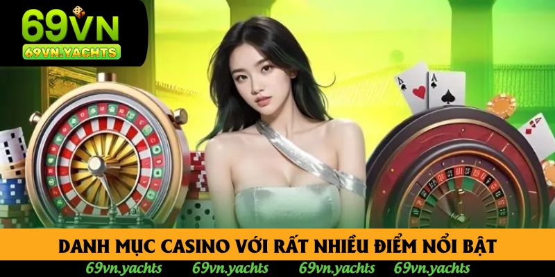 Danh mục casino với rất nhiều điểm nổi bật Danh mục casino với rất nhiều điểm nổi bật