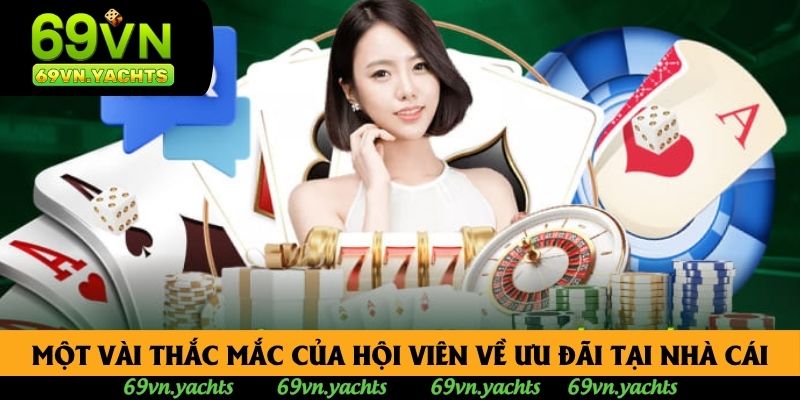 Một vài thắc mắc của hội viên về ưu đãi tại nhà cái Một vài thắc mắc của hội viên về ưu đãi tại nhà cái