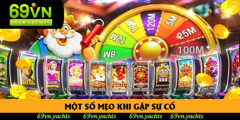 Một số mẹo khi gặp sự cố Một số mẹo khi gặp sự cố