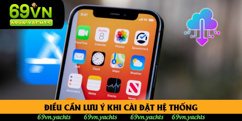 Điều cần lưu ý khi cài đặt hệ thống Điều cần lưu ý khi cài đặt hệ thống